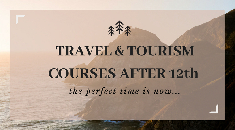 Large travel and tourism courses after 12th