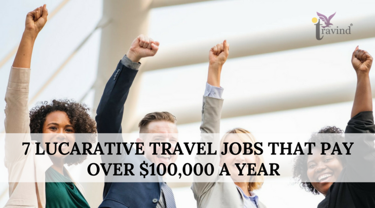 Large 7 lucrative travel jobs